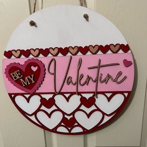 Handmade Be My Valentine 16 inch Round Sign